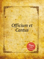 Officium et Cantus