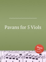 Pavans for 5 Viols