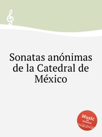 Sonatas annimas de la Catedral de Mxico