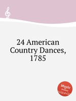 24 American Country Dances, 1785