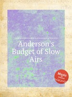 Anderson`s Budget of Slow Airs