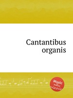 Cantantibus organis