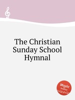 The Christian Sunday School Hymnal