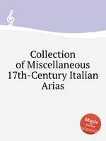 Collection of Miscellaneous 17th-Century Italian Arias