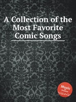 A Collection of the Most Favorite Comic Songs