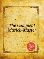 The Compleat Musick-Master