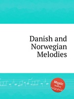 Danish and Norwegian Melodies