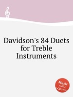 Davidson`s 84 Duets for Treble Instruments