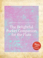 The Delightful Pocket Companion for the Flute