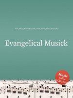 Evangelical Musick