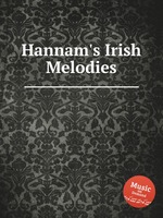 Hannam`s Irish Melodies