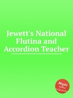Jewett`s National Flutina and Accordion Teacher