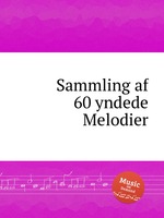 Sammling af 60 yndede Melodier