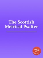 The Scottish Metrical Psalter