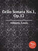 Cello Sonata No.1, Op.12