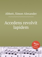 Accedens revolvit lapidem