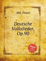 Deutsche Volkslieder, Op.90