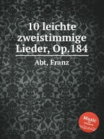 10 leichte zweistimmige Lieder, Op.184