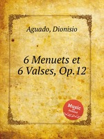 6 Menuets et 6 Valses, Op.12