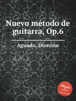Nuevo mtodo de guitarra, Op.6