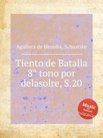 Tiento de Batalla 8° tono por delasolre, S.20