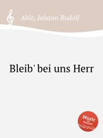 Bleib` bei uns Herr