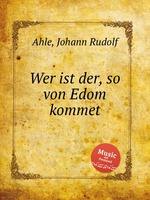 Wer ist der, so von Edom kommet