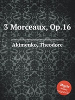 3 Morceaux, Op.16