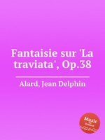 Fantaisie sur `La traviata`, Op.38