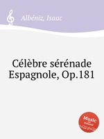 Clbre srnade Espagnole, Op.181