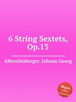 6 String Sextets, Op.13
