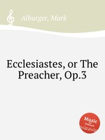 Ecclesiastes, or The Preacher, Op.3