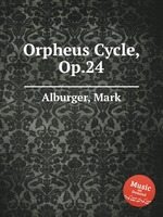 Orpheus Cycle, Op.24