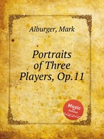 Portraits of Three Players, Op.11
