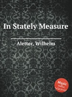 In Stately Measure