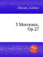 3 Morceaux, Op.27