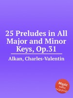25 Preludes in All Major and Minor Keys, Op.31