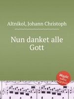 Nun danket alle Gott