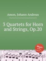 3 Quartets for Horn and Strings, Op.20