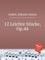 12 Leichte Stcke, Op.44