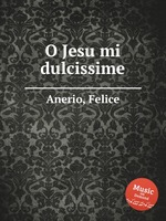 O Jesu mi dulcissime