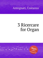 3 Ricercare for Organ