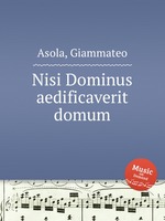 Nisi Dominus aedificaverit domum