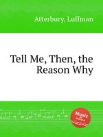 Tell Me, Then, the Reason Why