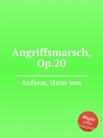 Angriffsmarsch, Op.20