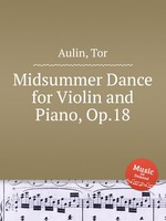 Midsummer Dance for Violin and Piano, Op.18