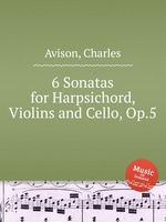6 Sonatas for Harpsichord, Violins and Cello, Op.5