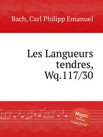 Les Langueurs tendres, Wq.117/30