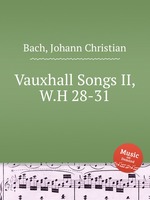 Vauxhall Songs II, W.H 28-31