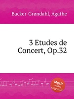 3 Etudes de Concert, Op.32